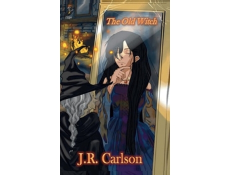 Livro The Old Witch De J R Carlson (inglês - Capa Dura)