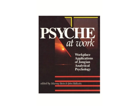 Livro Psyche At Work De Murray Stein (inglês - Capa Dura)