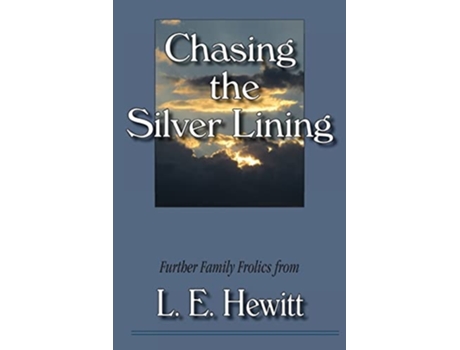 Livro Chasing The Silver Lining De L E Hewitt (inglês)
