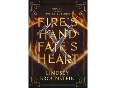 Livro Fires Hand, Fates Heart de Lindsey Brounstein (Inglês)