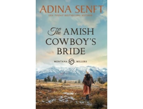 Livro The Amish Cowboys Bride Montana Millers 3 Amish Cowboys of Montana de Adina Senft (Inglês)