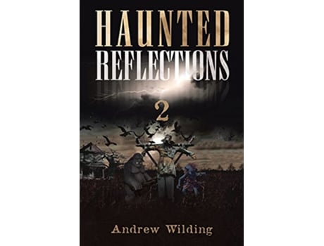 Livro Haunted Reflections 2 de Andrew Wilding (Inglês)