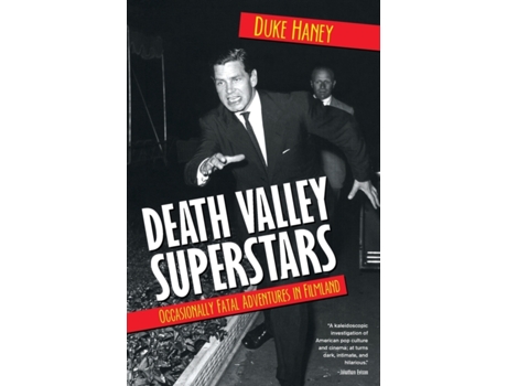 Livro Death Valley Superstars: Occasionally Fatal Adventures in Filmland Duke Haney (Inglês)