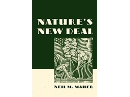 Livro Natures New Deal de Neil M Maher (Inglês)
