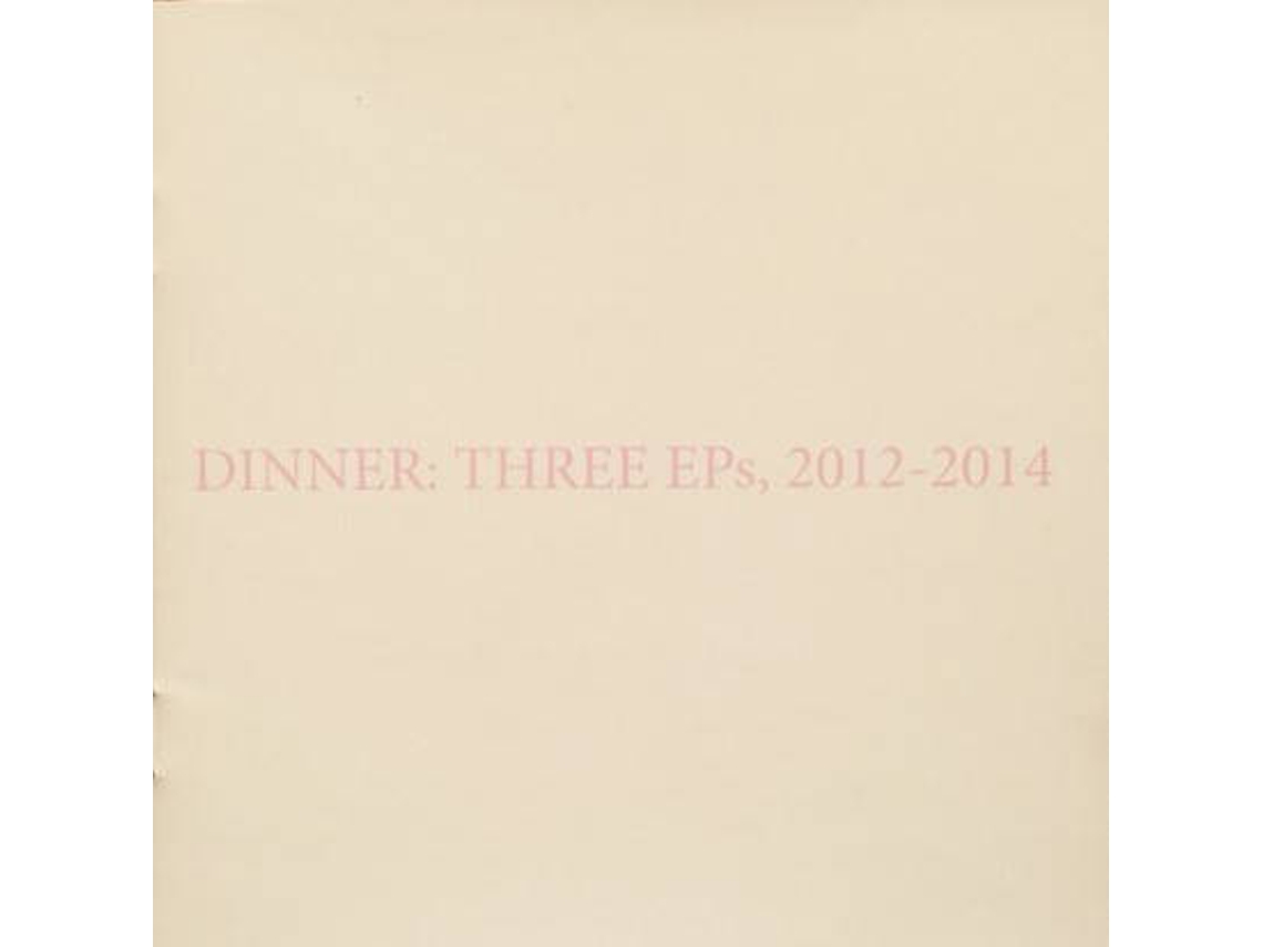 CD Dinner - Three EPs, 2012-2014 (1CDs)