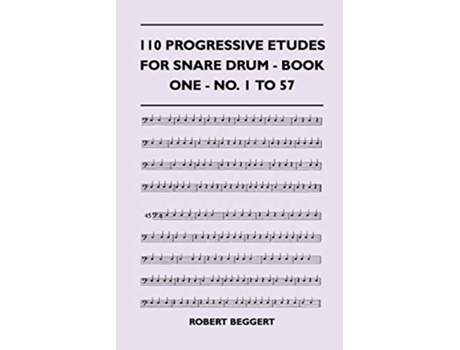 Livro 110 Progressive Etudes For Snare Drum Book One No 1 To 57 de Robert Beggert (Inglês)
