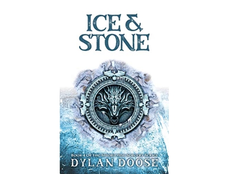 Livro Ice and Stone A Sword and Sorcery Novella de Dylan Doose (Inglês)