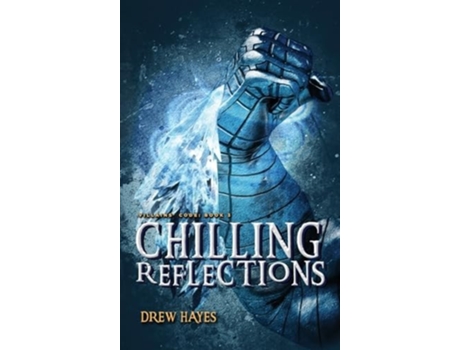 Livro Chilling Reflections de Drew Hayes (Inglês - Capa Dura)