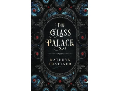 Livro The Glass Palace de Kathryn Trattner (Inglês)