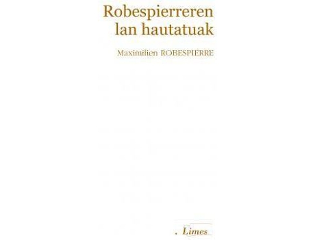 Livro Robespierreren lan hautatuak de Robespierre Maximilien (Basco)