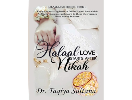 Livro Halaal Love Starts After Nikah de Dr Taqiya Sultana (Inglês)