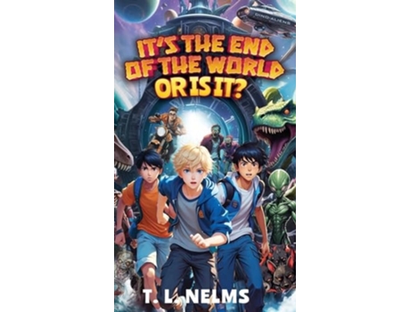 Livro Its the End of the World...or Is It? de T L Nelms (Inglês - Capa Dura)