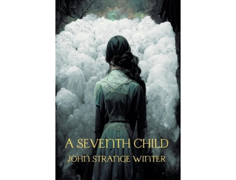 Livro A Seventh Child A Novel de John Strange Winter (Inglês)