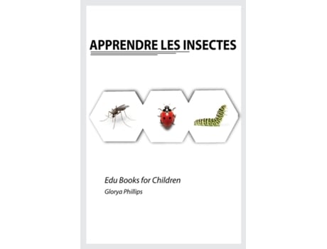 Livro Apprendre Les Insectes De Glorya Phillpis (inglês)