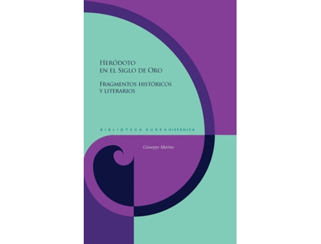 Livro Heródoto En El Siglo De Oro de Giuseppe Marino (Espanhol)