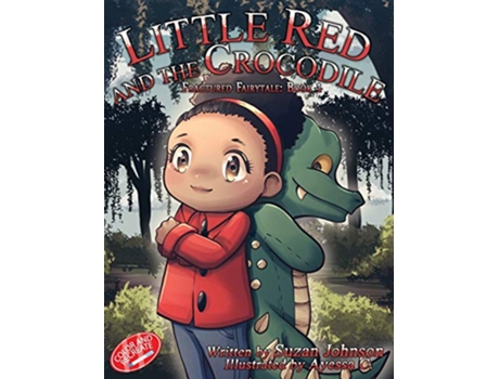 Livro Little Red and the Crocodile Fractured Fairytale de Suzan Johnson (Inglês - Capa Dura)