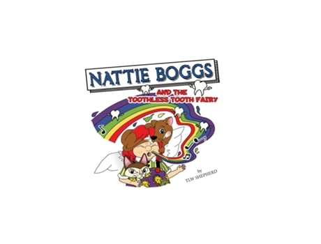 Livro Nattie Boggs and the Toothless Tooth Fairy de Tracy L W Shepherd (Inglês)