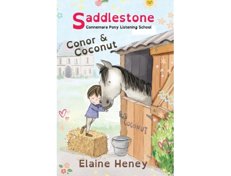 Livro Saddlestone Connemara Pony Listening School Conor and Coconut - Dyslexia Friendly de Elaine Heney (Inglês)