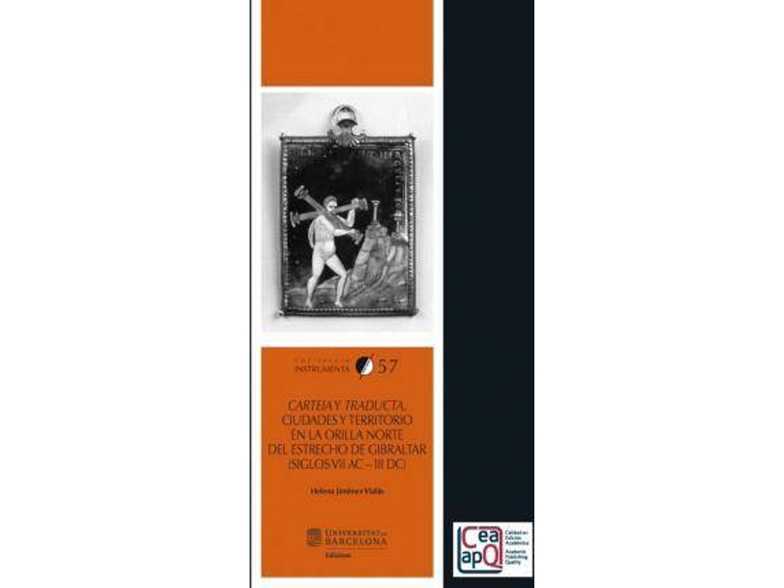 Livro Carteia Y Traducta Ciudades Y Territorio En La Orilla Norte Del Estrecho De Gibraltar, Siglos Vii Ac-Iii Dc de Helena Jiménez Vialás (Espanhol)