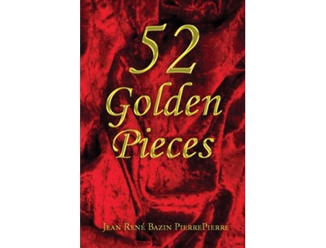 Livro 52 Golden Pieces de Jean René Bazin PierrePierre (Inglês)