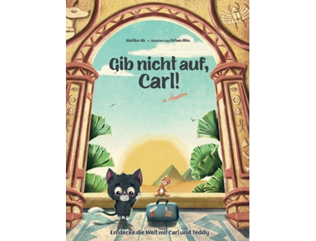 Livro Gib nicht auf, Carl! in Ägypten de Melike Ak (Inglês)