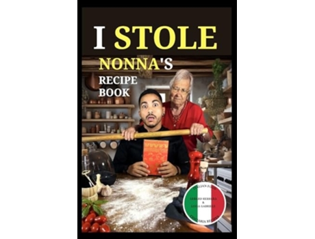 Livro I Stole Nonnas Recipe Book de Gerard Herrera e Lucia Gabriele (Inglês)