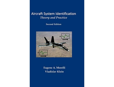 Livro Aircraft System Identification Theory and Practice de Eugene Morelli Vladislav Klein (Inglês)