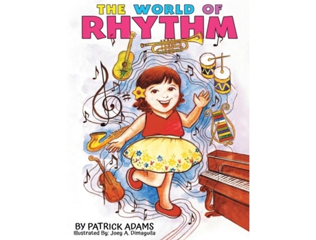 Livro The World Of Rhythm De Adams, Patrick Et Al. (inglês)