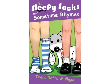 Livro Sleepy Socks & Sometime Rhymes: Poems for home and classroom Teena Raffa-Mulligan (Inglês)