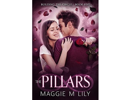 Livro The Pillars A Psychic Paranormal Romance Building the Circle de Maggie M Lily (Inglês)