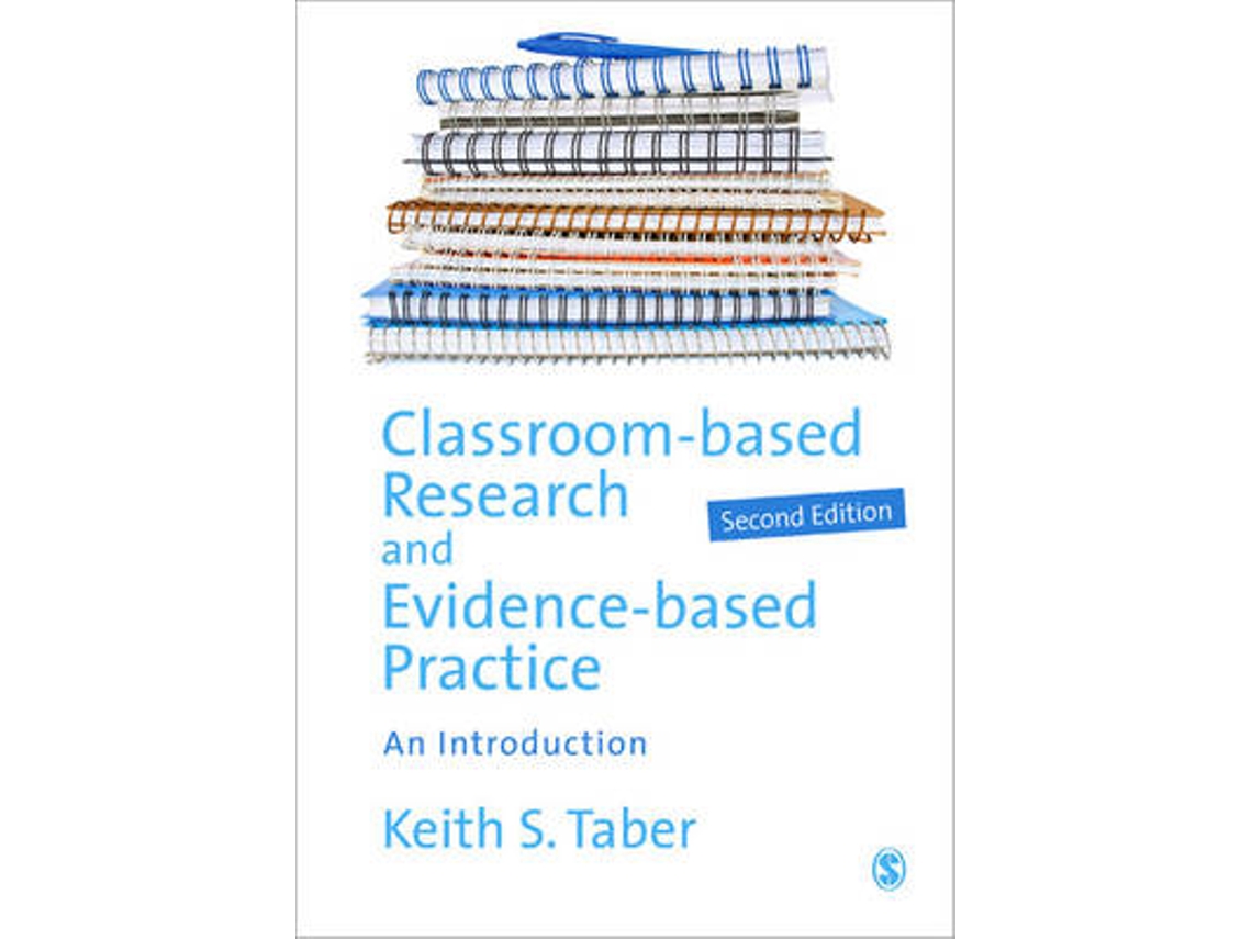 Livro Classroom-based Research and Evidence-based Practice de Keith Taber (Inglês)