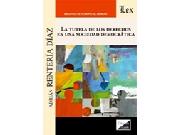Livro Tutela De Los Derechos En La Sociedad Democrática, La de Adrián Rentería Díaz (Português)
