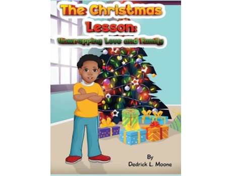 Livro The Christmas Lesson Unwrapping Love and Family de Dedrick L Moone (Inglês)