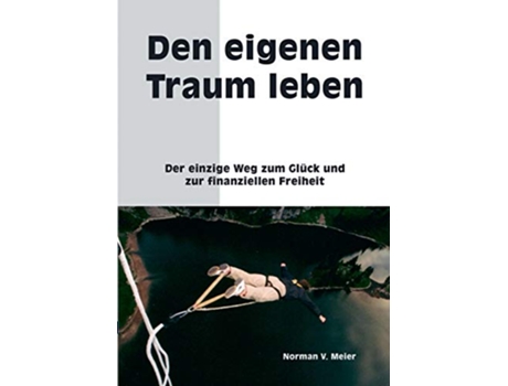 Livro Den eigenen Traum leben German Edition de Norman V Meier (Alemão)