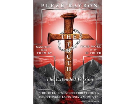 Livro The Truth The Extended Version De Pleze Raybon (inglês)