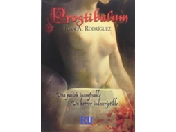 Livro Prostibulum de Juan Antonio Rodríguez Ramírez (Espanhol)