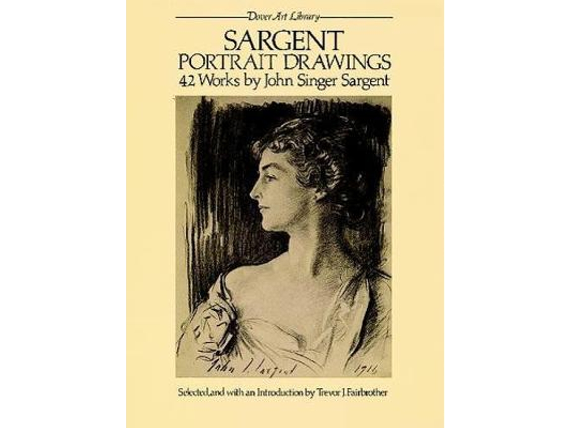Livro Portrait Drawings de John Singer Sargent e Trevor Fairbrother (Inglês)
