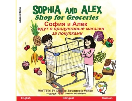 Livro Sophia and Alex Shop for Groceries ????? ? ????? ???? ? ??????????? ??????? ?? ????????? de Denise Bourgeois-Vance (Inglês)