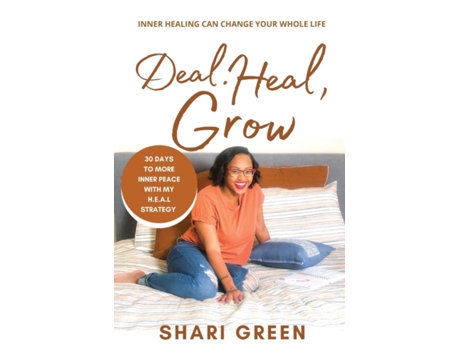 Livro Deal Heal Grow: 30 Days To More Inner Peace Shari Green (Inglês)