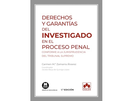 Livro Derechos Y Garantias Del Investigado En El Proceso Penal de Carmen Maria Zamarra Alvarez (Espanhol)