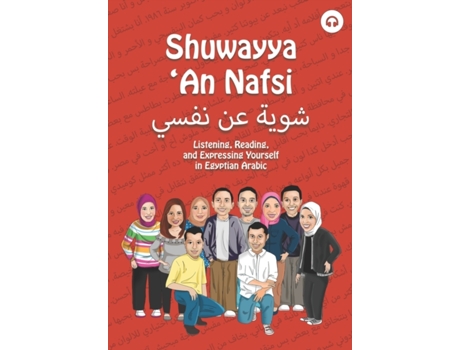Livro Shuwayya 'An Nafsi: Listening, Reading, and Expressing Yourself in Egyptian Arabic (Shuwayya 'An Nafsi Series) Matthew Aldrich (Inglês)
