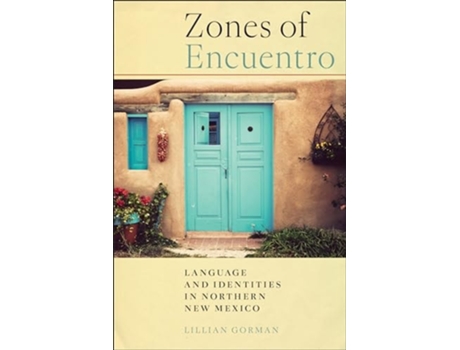 Livro Zones of Encuentro de Lillian Gorman (Inglês - Capa Dura)