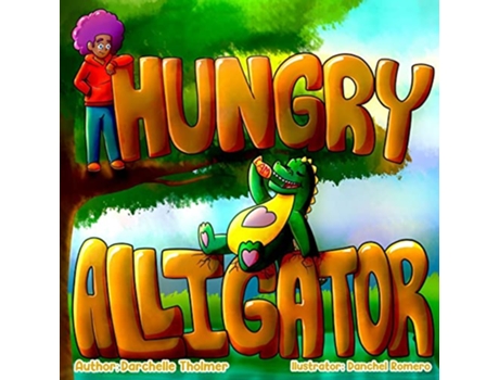 Livro Hungry Alligator de Darchelle Tholmer (Inglês)