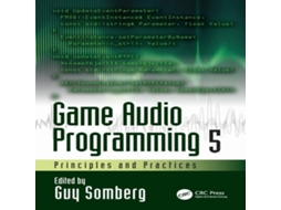 Livro Game Audio Programming 5 Principles and Practices de Taylor Francis Ltd (Inglês)