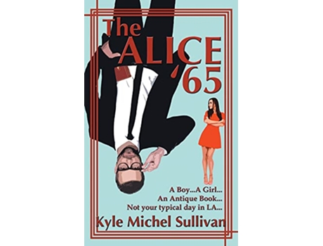 Livro The Alice 65 de Kyle Michel Sullivan (Inglês)