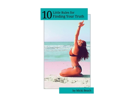 Livro 10 Little Rules for Finding Your Truth de Micki Beach (Inglês)