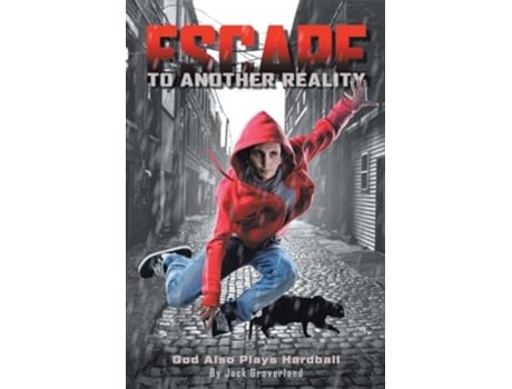Livro Escape To Another Reality God Also Plays Hardball!!! de Jack Groverland (Inglês)