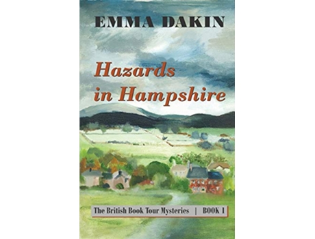 Livro Hazards in Hampshire British Book Tour Mystery de Emma Dakin (Inglês)