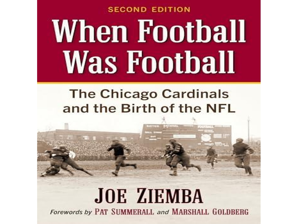 Livro When Football Was Football The Chicago Cardinals and the Birth of the NFL 2d ed. de Joe Ziemba (Inglês)