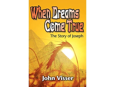 Livro When Dreams Come True The Story of Joseph de John Visser (Inglês)